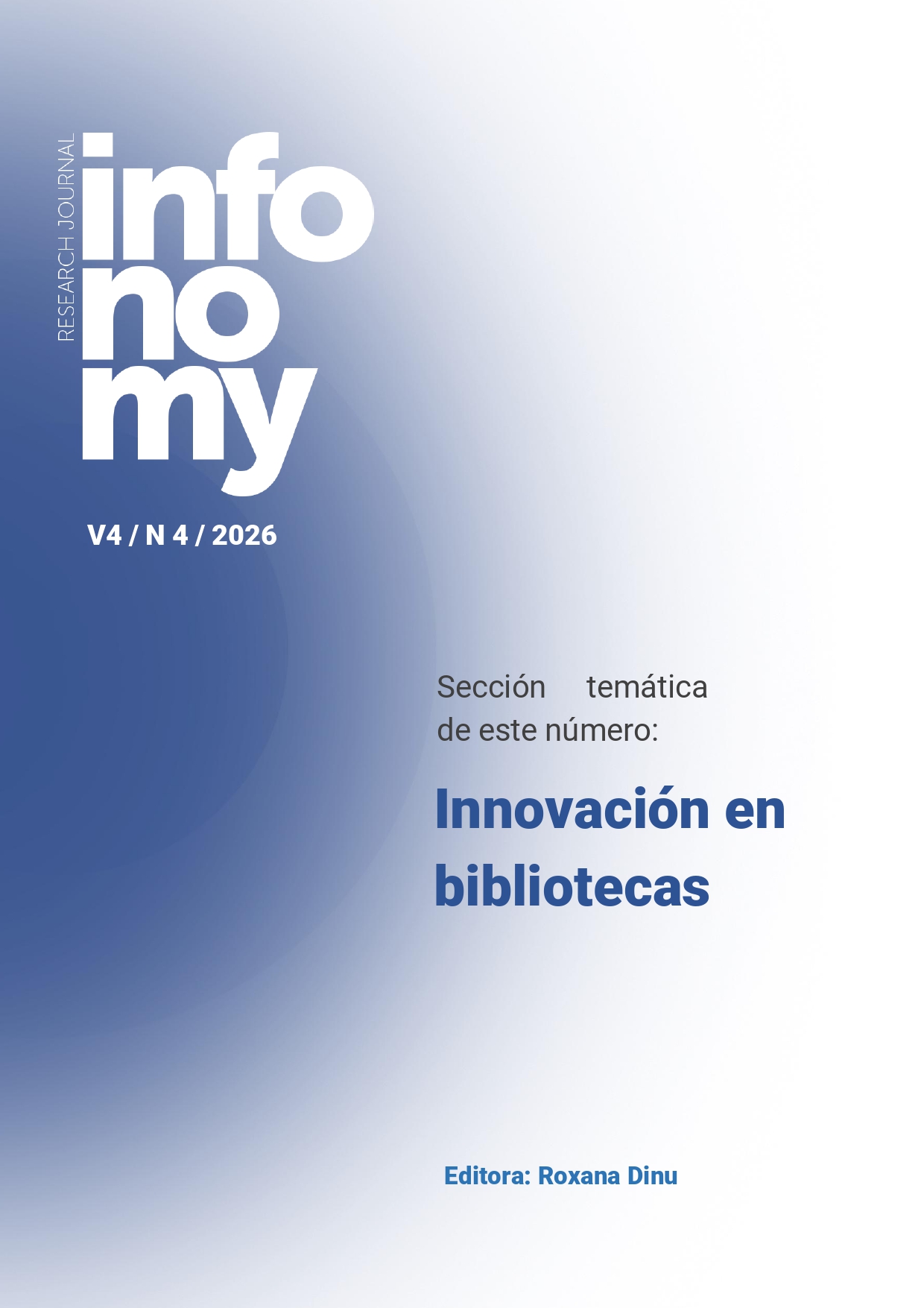 					Ver Vol. 4 Núm. 4 (2026): Innovación en bibliotecas
				