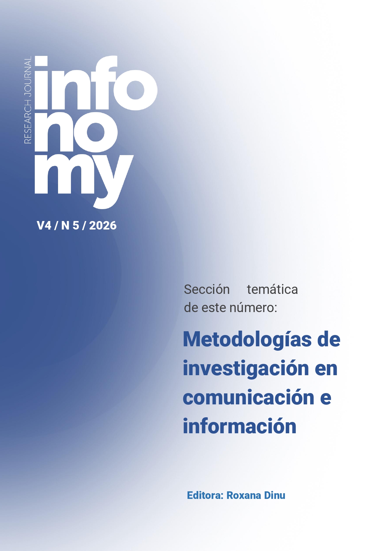 					View Vol. 4 No. 5 (2026): Metodologías de investigación en comunicación e información
				